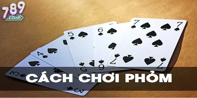 Kinh Nghiệm Chơi Phỏm 789club 