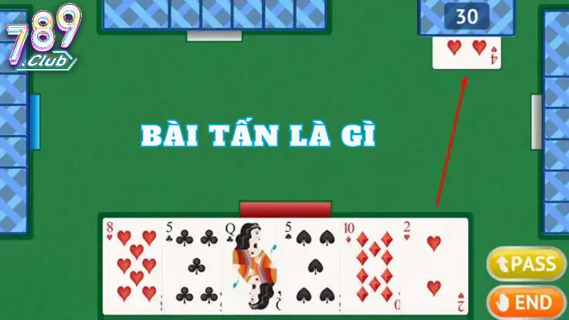 Bài Tấn 789club Là Gì?