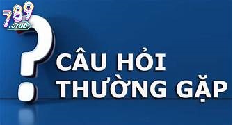 Câu Hỏi Thường Gặp 789club Cách Nạp Tiền?