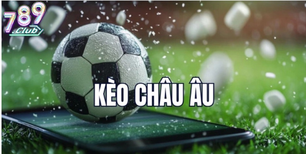 Soi Kèo Châu Âu 789club hiệu quả