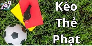 Những Ảnh Hưởng Kèo Thẻ Phạt 789club