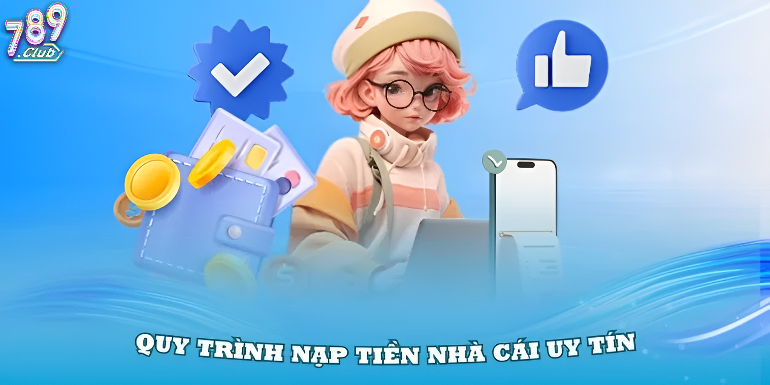 Giới Thiệu Nạp Tiền 789club