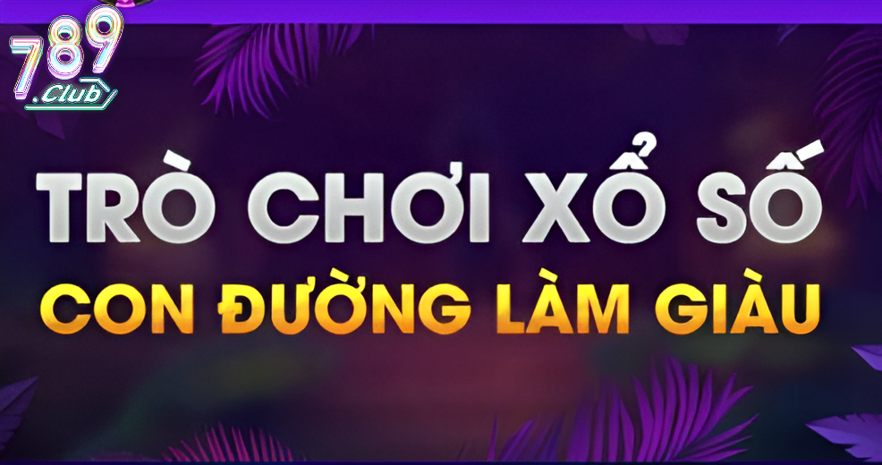 Tổng Quan Xổ Số 789club